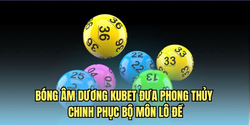 Bóng âm dương Kubet