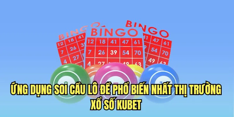 Ứng dụng soi cầu lô đề