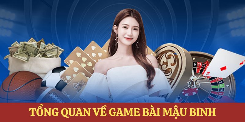 Tổng quan những thông tin chung về game binh xập xám
