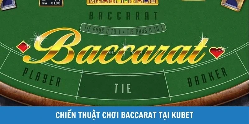 chiến thuật chơi Baccarat