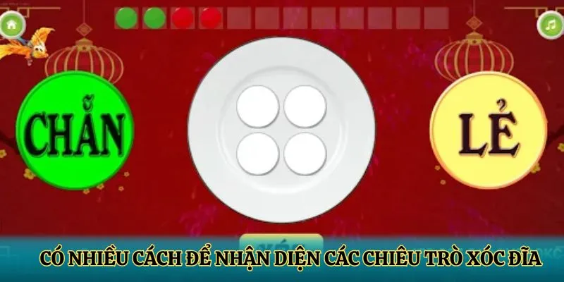 Có khá nhiều chiêu trò xóc đĩa được sử dụng khi chơi game