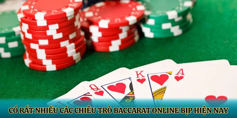 Có nhiều cách để nhận diện Baccarat online bịp