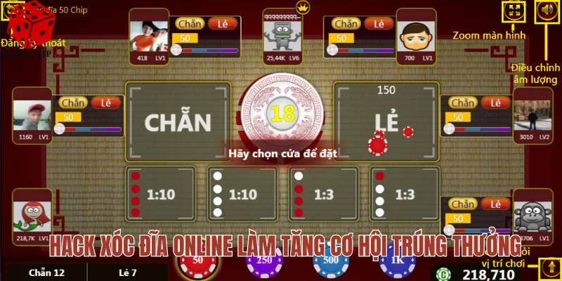 Hack xóc đĩa online làm tăng cơ hội trúng thưởng