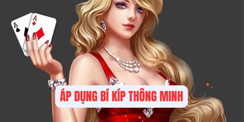 Hãy áp dụng kinh nghiệm trong game bài cởi quần áo
