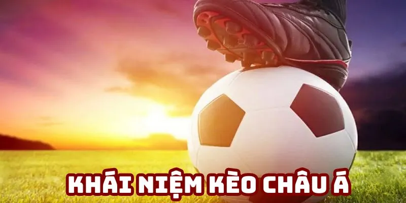Kèo châu Á giúp duy trì sự kịch tính cho trận đấu bóng đá