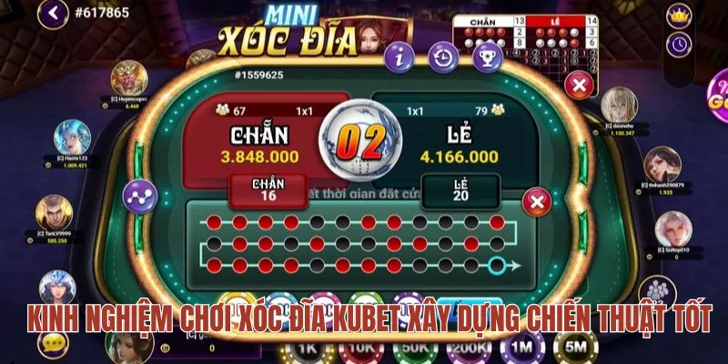 Kinh nghiệm chơi xóc đĩa KUBET xây dựng chiến thuật tốt