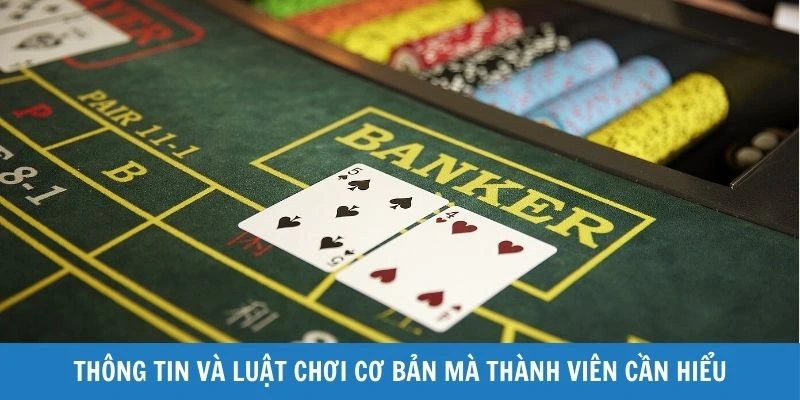 Thông tin cơ bản về trò chơi mà người tham gia cần phải nắm