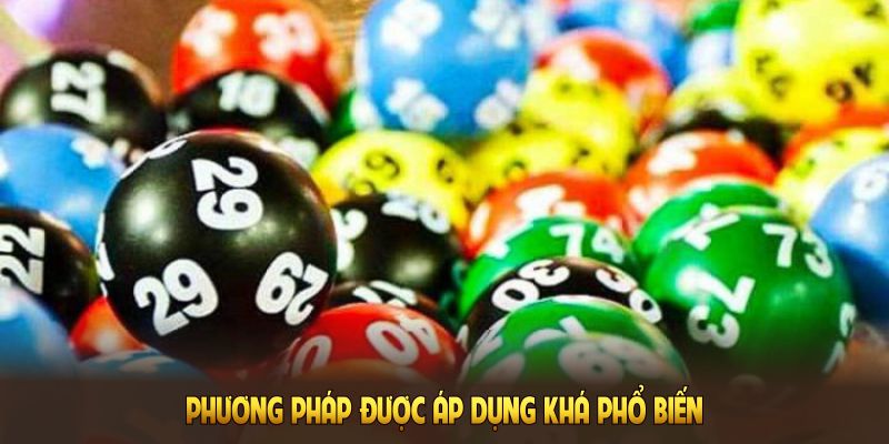 Phương pháp được áp dụng khá phổ biến trong giới lô đề