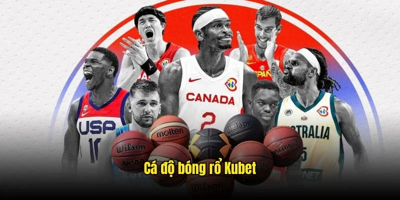 Bộ môn bắt kèo bóng rổ hấp dẫn với đủ mọi sự kiện quy mô lớn