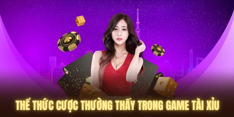 Chia sẻ cho mọi vệ các dạng thể cược hay ho nhất của Sicbo