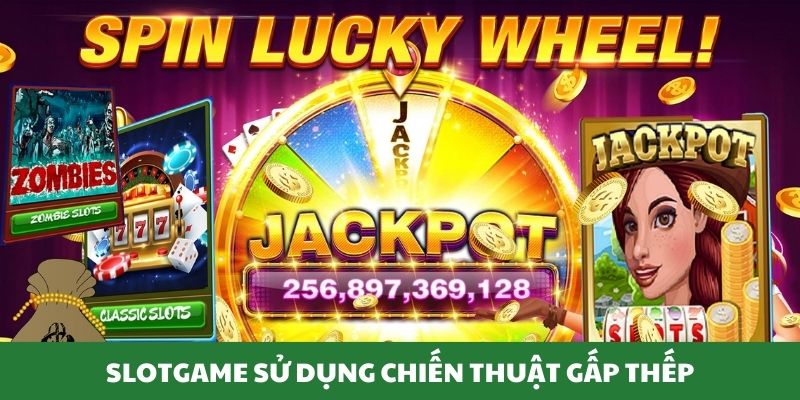 Sử dụng chiến thuật gấp thếp