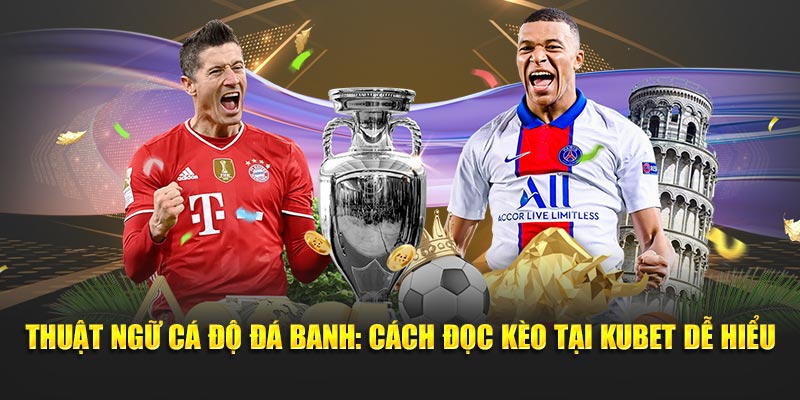 Thuật ngữ cá độ đá banh