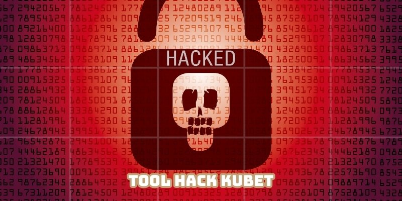 Tool hack Kubet