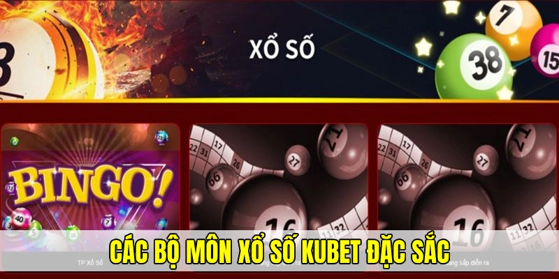 Khám phá các hình thức chơi xổ số thu hút ngay tại Kubet
